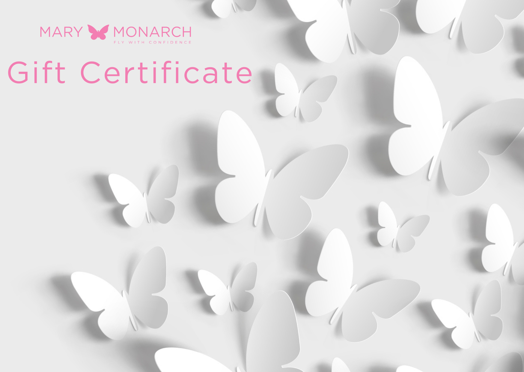 Mary Monarch Gift Certificate